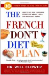 The French Don't Diet Plan: 10 Simple Steps to Stay Thin for Life - William Clower