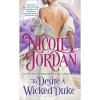 To Desire a Wicked Duke (Courtship Wars, #6) - Nicole Jordan
