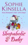 Shopaholic and Baby  - Sophie Kinsella