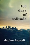 100 days of solitude - Daphne Kapsali