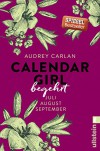 Calendar Girl - Begehrt: Juli/August/September (Calendar Girl Quartal, Band 3) - Audrey Carlan, Christiane Sipeer, Friederike Ails