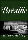 Breathe - Kristen Ashley