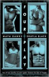 Four Play - Maya Banks,  Shayla Black