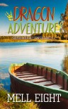 Dragon Adventure (Supernatural Consultant ) - Mell  Eight