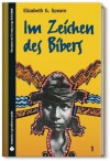 SZ Junge Bibliothek Jugendliteraturpreis, Bd. 3: Im Zeichen des Bibers - Elizabeth G. Speare