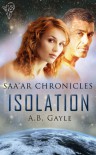 Isolation (Saa'ar Chronicles) - A.B. Gayle