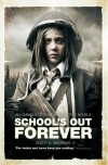 School's Out Forever - Scott K. Andrews