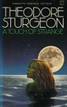 A Touch Of Strange - Theodore Sturgeon