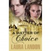 A Matter of Choice - Laura Landon