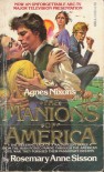The Manions of America - Rosemary Anne Sisson