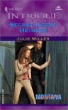 Secret Agent Heiress (Montana Confidential) - Julie Miller