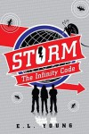 S.T.O.R.M.: The Infinity Code - E.L. Young, Emma Young