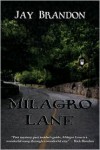 Milagro Lane - Jay Brandon