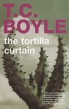 The Tortilla Curtain - T.C. Boyle