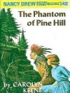 The Phantom of Pine Hill - Carolyn Keene