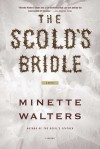 The Scold's Bridle - Minette Walters