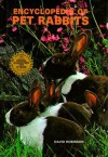 Encyclopedia of Pet Rabbits - David           Robinson