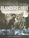 Flanders 1915: Rare Photographs from Wartime Archives - Jon Cooksey