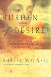 Burden of Desire - Robert MacNeil