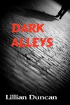 Dark Alleys - Lillian Duncan