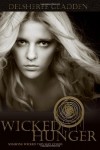 Wicked Hunger: SomeOne Wicked This Way Comes: 1 - DelSheree Gladden