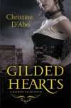 Gilded Hearts  - Christine d'Abo