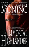 The Immortal Highlander (The Highlander Series, Book 6) [Mass Market Paperback] - Karen Marie Moning