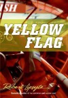 Yellow Flag - Robert Lipsyte