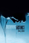 Drowning Instinct (Carolrhoda Ya) - Ilsa J. Bick