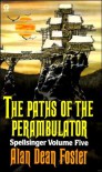 The Paths of the Perambulator  - Alan Dean Foster