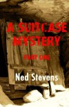 A Suitcase Mystery - Ned Stevens