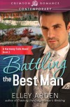 Battling the Best Man - Elley Arden