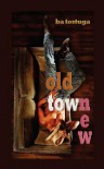 Old Town New - BA Tortuga