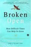 Broken Open: How Difficult Times Can Help Us Grow (unabridged audio download) - Elizabeth Lesser, Susan Denaker