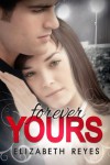 Forever Yours - Elizabeth Reyes