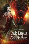 Ordo Lupus and the Temple Gate - Lazlo Ferran