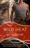 Wild Heat (Hot Shots: Men of Fire #1) - Andre Bella