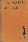 Larkspur - Jane D. Abbott