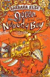 The Queen and the Nobody Boy - Barbara Else