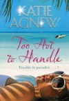 Too Hot to Handle - Katie Agnew