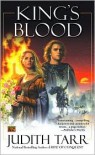 King's Blood (William the Conqueror Series #2) - Judith Tarr