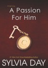 A Passion For Him - Sylvia Day