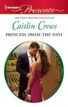 Princess From the Past - Caitlin Crews