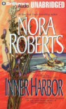 Inner Harbor (Chesapeake Bay Saga #3) - Nora Roberts