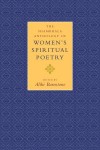 The Shambhala Anthology of Women's Spiritual Poetry - Aliki Barnstone