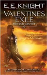 Valentine's Exile - E.E. Knight