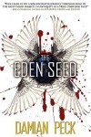 The Eden Seed - Damian Peck