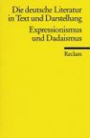 Die deutsche Literatur 14 / Expressionismus und Dadaismus. Ein Abriß in Text und Darstellung. - Otto F. Best, Hans-Jürgen Schmitt
