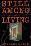 Still Among the Living (Matt Jacob, #1) - Zachary Klein