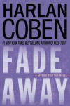 Fade Away  - Harlan Coben